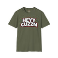 HEYY CUZZN Tee